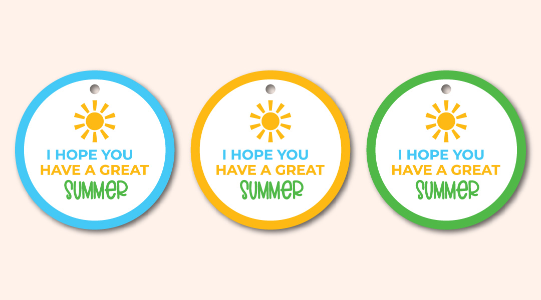 I hope you have a great summer tags